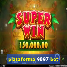 plataforma 9897 bet